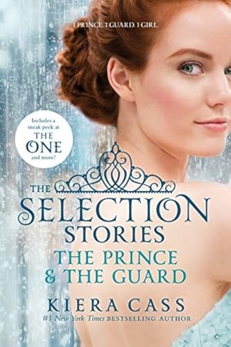 The Selection Stories: The Prince & The Guard (The Selection Novella)