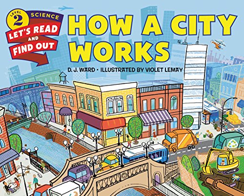 How a City Works (Let's-Read-and-Find-Out Science 2)