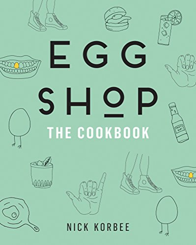 Egg Shop: The Cookbook – Master Essential Techniques and Creative Recipes for All-Day Brunch and Cocktails