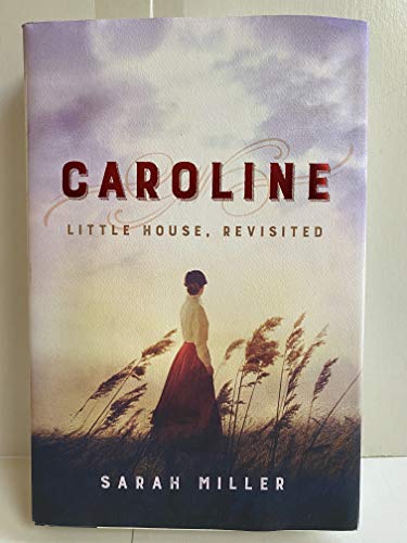 Caroline: Little House, Revisited