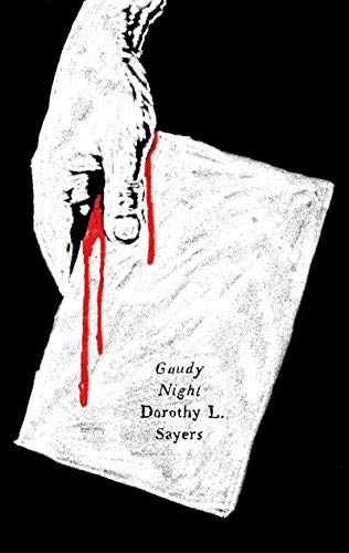 Gaudy Night: A Lord Peter Wimsey Mystery with Harriet Vane (Harper Perennial Olive Editions)
