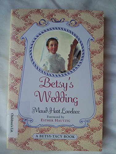 Betsy's Wedding (Betsy-Tacy)