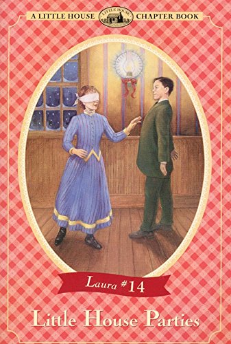 Little House Parties (Little House Chapter Book)