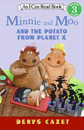 Minnie and Moo and the Potato from Planet X (I Can Read Book 3)