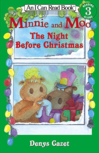 Minnie and Moo: The Night Before Christmas (I Can Read Book 3)