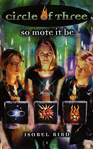 So Mote It Be (Circle of Three #1)