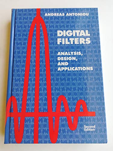 Digital Filters: Analysis, Design and Applications