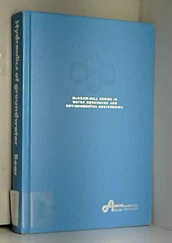 Hydraulics of Groundwater (McGraw-Hill Series in Water Resources and Environmental Engineering)