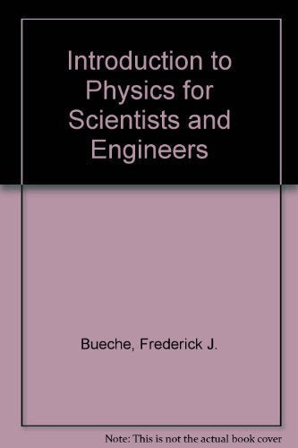 Introduction to Physics for Scientists and Engineers