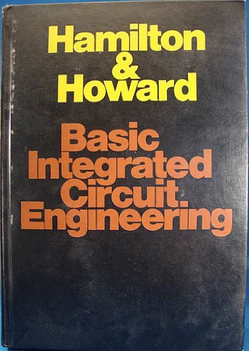 Basic integrated circuit engineering (Motorola series in solid-state electronics)