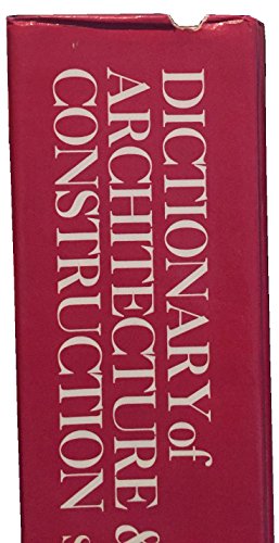 Dictionary of Architecture & Construction