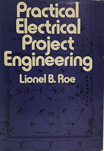 Practical electrical project engineering
