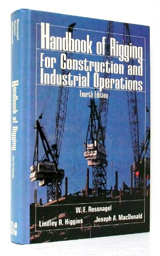 Handbook of Rigging: For Construction and Industrial Operations