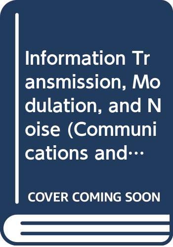 Information Transmission, Modulation and Noise