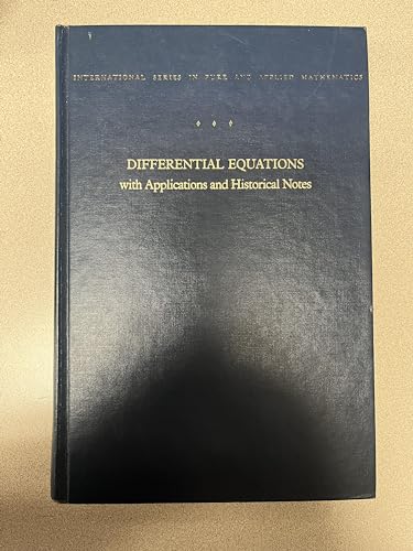 Differential equations,: With applications and historical notes (International series in pure and applied mathematics)