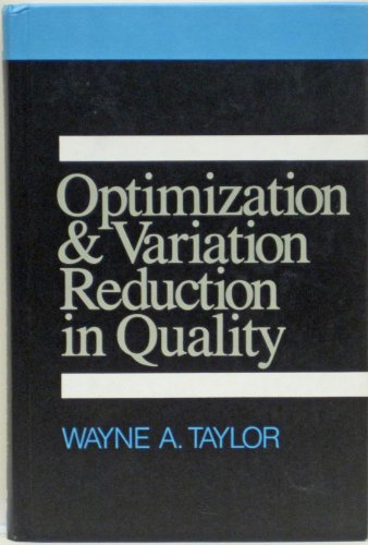 Optimization and Variation Reduction in Quality