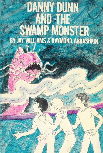 Danny Dunn And The Swamp Monster