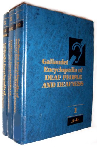 Gallaudet Encyclopedia of Deaf People and Deafness (Three-Volume Set)