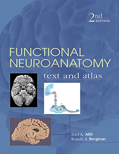Functional Neuroanatomy: Text and Atlas, 2nd Edition: Text and Atlas (LANGE Basic Science)