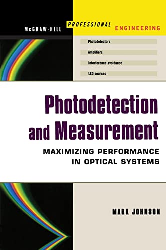 Photodetection and Measurement: Maximizing Performance in Optical Systems