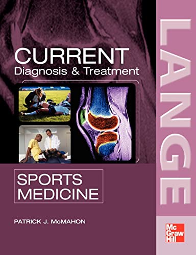 Current Diagnosis and Treatment in Sports Medicine (LANGE CURRENT Series)