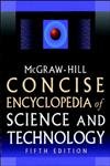 McGraw-Hill Concise Encyclopedia of Science and Technology, 5th Edition