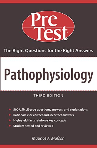 Pathophysiology: PreTest Self-Assessment & Review, Third Edition