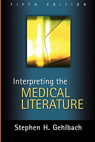 Interpreting the Medical Literature: Fifth Edition