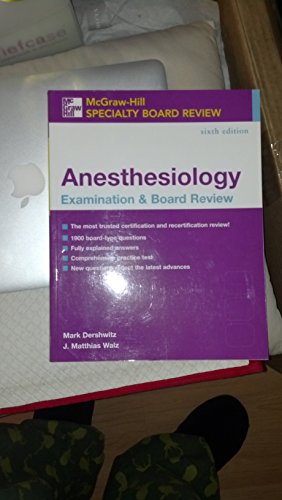McGraw-Hill Specialty Board Review: Anesthesiology Examination & Board Review, Sixth Edition
