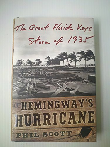 Hemingway's Hurricane: The Great Florida Keys Storm of 1935