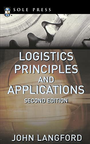 Logistics: Principles and Applications, Second Edition (McGraw-Hill Logistics Series)