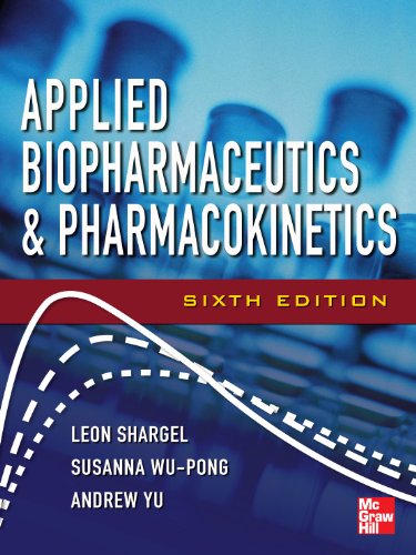 Applied Biopharmaceutics & Pharmacokinetics, Sixth Edition