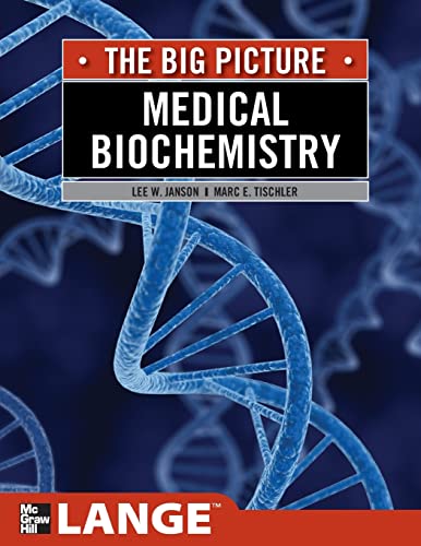 Medical Biochemistry: The Big Picture (LANGE The Big Picture)