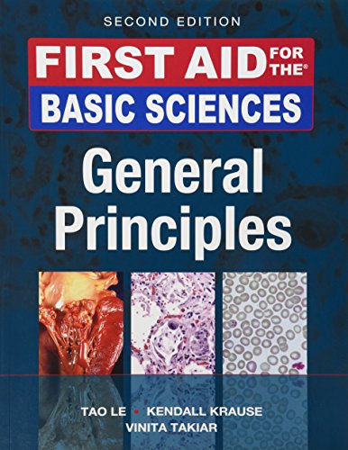 First Aid for the Basic Sciences, General Principles, Second Edition (First Aid Series)
