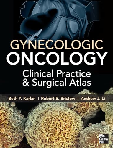 Gynecologic Oncology: Clinical Practice and Surgical Atlas
