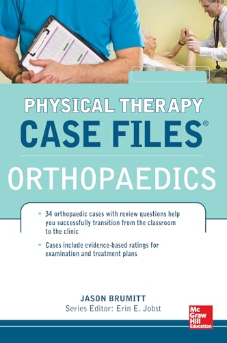 Physical Therapy Case Files: Orthopaedics