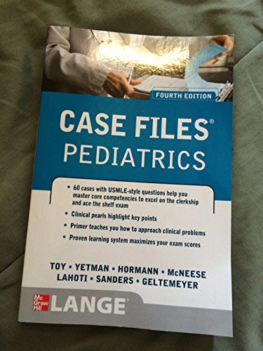 Case Files Pediatrics, Fourth Edition (LANGE Case Files)