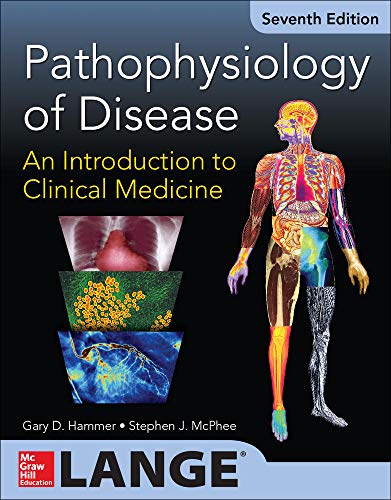Pathophysiology of Disease: An Introduction to Clinical Medicine 7/E