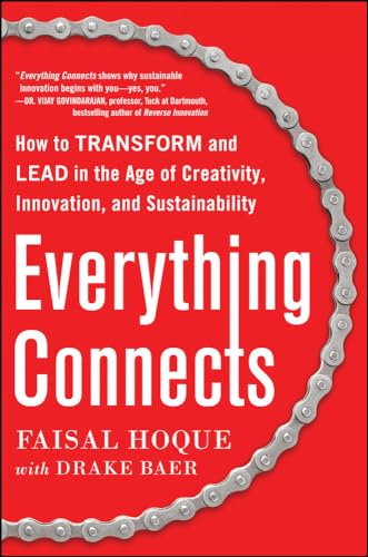 Everything Connects: How to Transform and Lead in the Age of Creativity, Innovation, and Sustainability