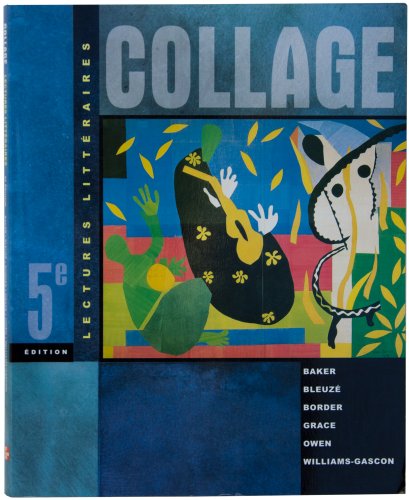 Collage: Lectures Litteraires, 5th Edition (English and French Edition)