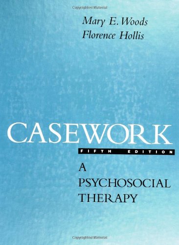 Casework: A Psychosocial Therapy