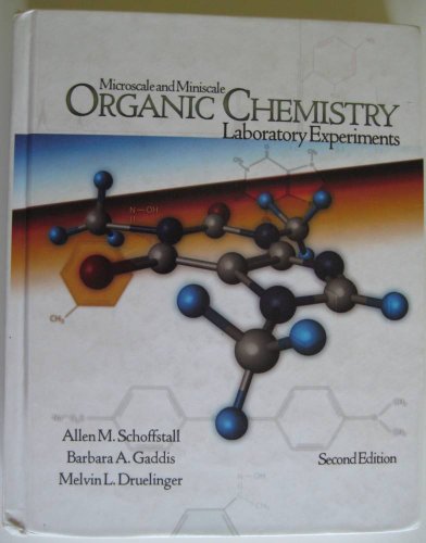 Microscale and Miniscale Organic Chemistry Laboratory Experiments