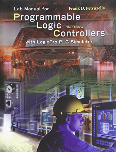 LogixPro Simulation Lab/Exercises Manual w/ Student CD: Programmable Logic Controllers