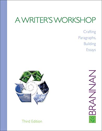 A Writer's Workshop: Crafting Paragraphs, Building Essays