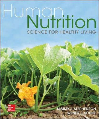 Human Nutrition: Science for Healthy Living