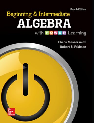Beginning and Intermediate Algebra with Power Learning, 4th Edition
