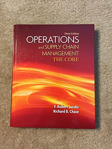 Operations and Supply Chain Management: The Core (Book Only)