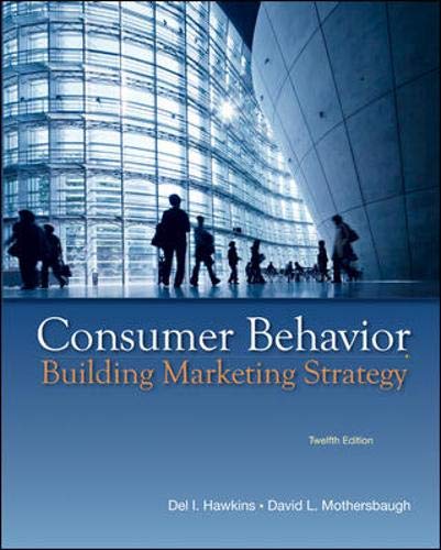 Consumer Behavior: Building Marketing Strategy, 12th Edition