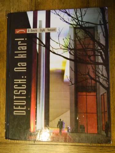 Deutsch: Na klar! An Introductory German Course (Student Edition)