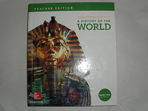Discovering Our Past: A History of the World, Teacher Edition